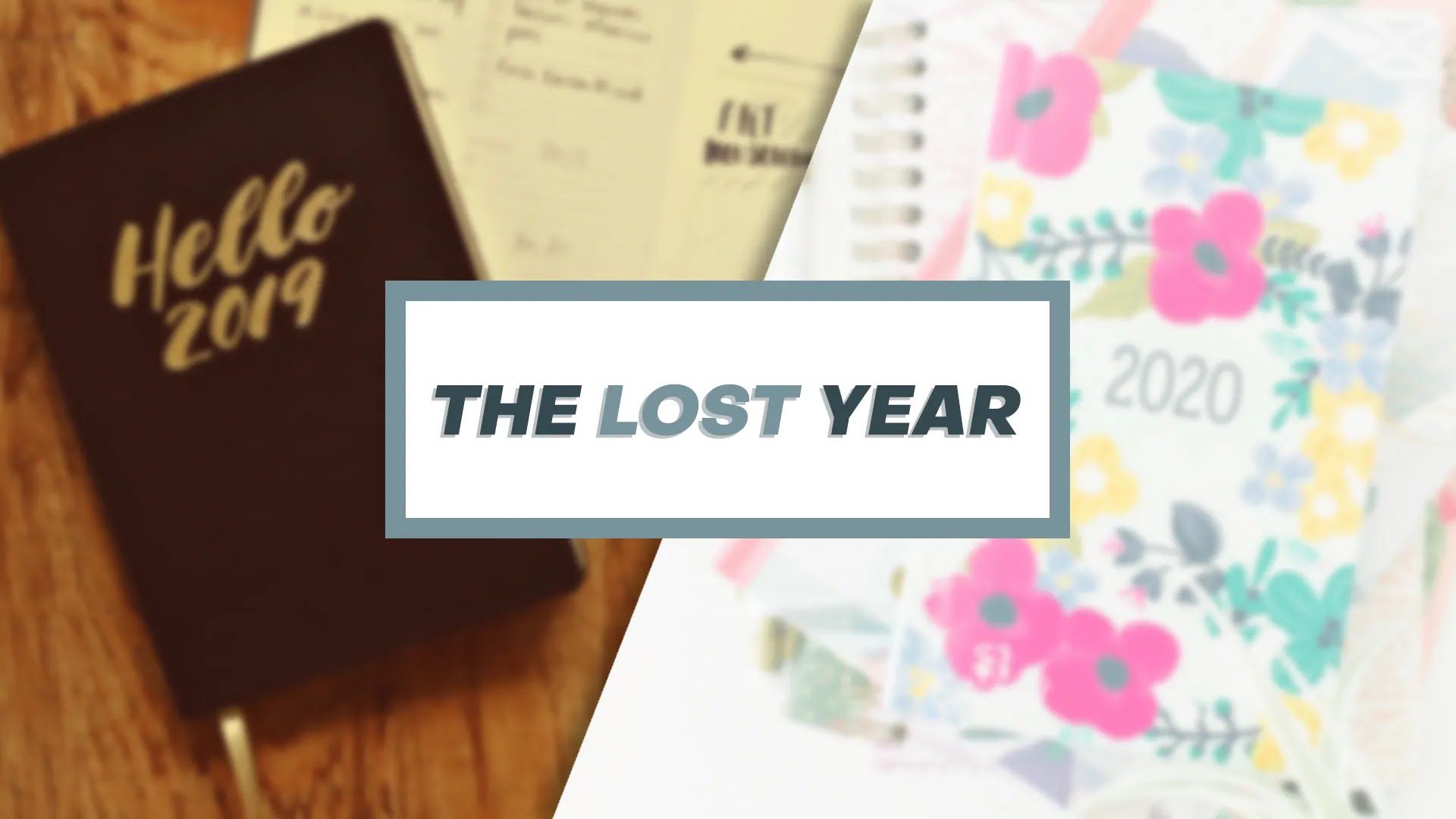 The Lost Year